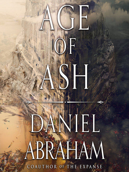 Title details for Age of Ash by Daniel Abraham - Wait list